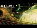 Top 10 Bloc Party Songs