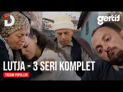 LUTJA - Pjesa 1.2.3 (Tregim Popullor)