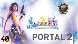 FINAL FANTASY X/X-2 HD Remaster|Portal 2|Maritime Calling