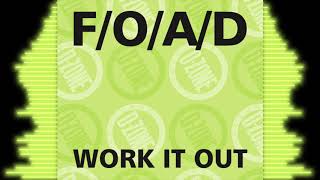 F/O/A/D 'WORK IT OUT' (REDEMPTION REMAKE)