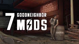 7 of the Best Goodneighbor Mods