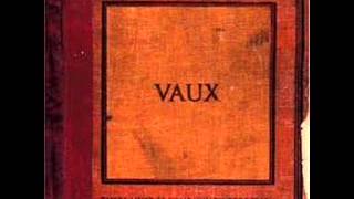 vaux at your will