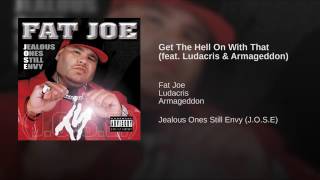 Get The Hell On With That feat. Ludacris &amp; Armageddon