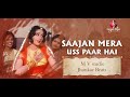 SAAJAN MERA USS PAAR HAI JHANKAR BEATS M V STUDIO M V PRODUCTION