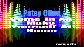 Patsy Cline - Come In An Make Yourself At Home (Karaoke Version) with Lyrics HD Vocal-Star Karaoke
