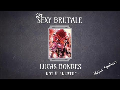 The Sexy Brutale - Lucas Bonde's Day & Death