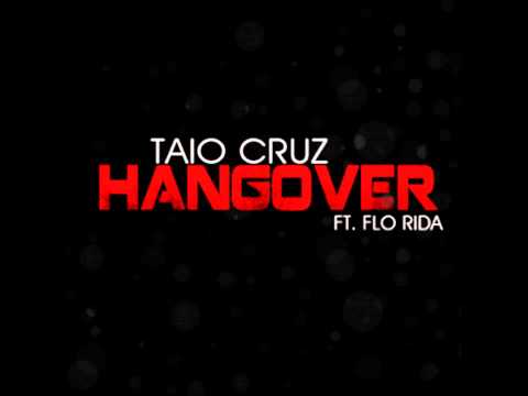 Taio Cruz  ft. Flo Rida - Hangover (Quentin Bross Remix)