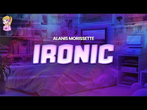 Alanis Morissette - Ironic // Lyrics