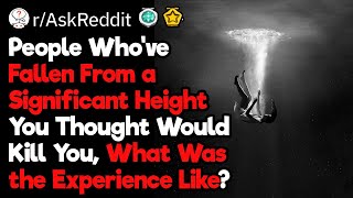 How Does It Feel to Fall From a Big Height?