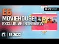 E6 Moviehouse Exclusive Developer Interview