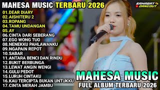Download lagu MAHESA MUSIC TERBARU 2026 full album - DEAR DIARY - Ajeng Febria - CINTA DARI SEBERANG - AY mp3