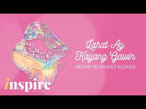 Lahat Ay Kayang Gawin - Regine Velasquez