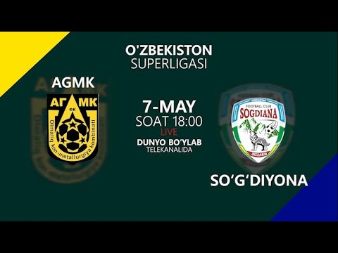 AGMK vs SO'G'DIYONA | Coca-cola Superliga-2022 | 7-tur