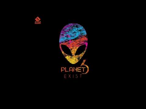 Planet 6 - Exist (Original Mix)