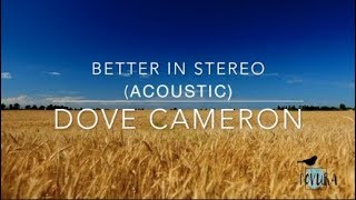 Download lagu Better in Stereo (Acoustic) - Dove Cameron // LYRIC VIDEO mp3 Download lagu Better in Stereo (Acoustic) - Dove Cameron // LYRIC VIDEO mp3