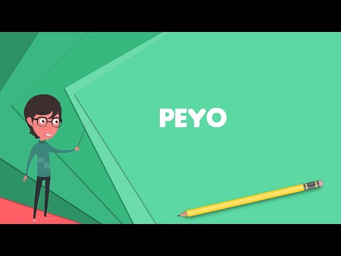 What is Peyo? Explain Peyo, Define Peyo, Meaning of Peyo