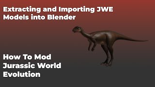 How to extract and import JWE2 Models into Blender