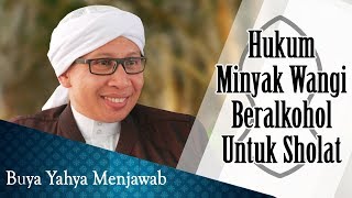 Download lagu Hukum Minyak Wangi Beralkohol Untuk Sholat - Buya Yahya Menjawab mp3 Download lagu Hukum Minyak Wangi Beralkohol Untuk Sholat - Buya Yahya Menjawab mp3
