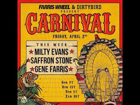 Farris Wheel & DIRTYBIRD Pres: "Carnival" w/Milty Evans Livestream