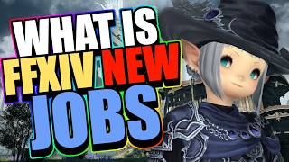 What Are the 2 New Jobs Coming to Final Fantasy XIV Evercold? Full Breakdown -  Fan Fest 2026
