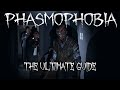 Phasmophobia | The Ultimate Guide