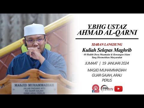 (LIVE) 19-01-2024 Ustaz Qarni Edrus - 40 Hadith Dosa Muamalat & Kewangan Islam