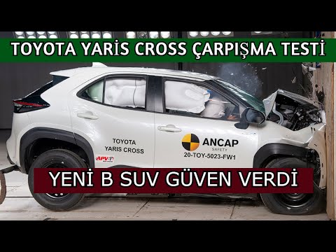 Yeni Toyota Yaris Cross Çarpışma Test Sonuçları / Euroncap Kaç Yıldız Aldı
