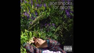 Ace Shocka - For Naomi (For You)
