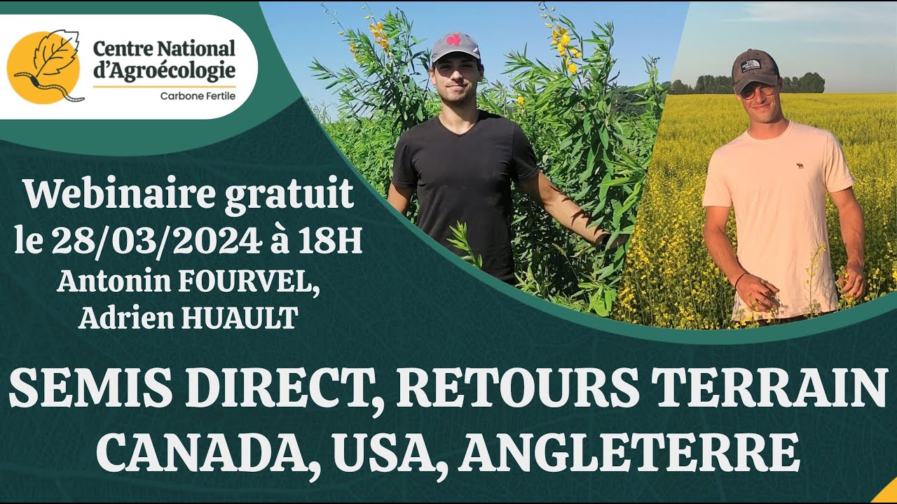 SEMIS DIRECT aux USA, CANADA et ANGLETERRE, retours terrain, A. Fourvel & A. Huault - CNA