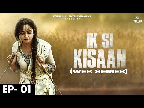 Ekta Sodhi Web Series “IK SI KISAAN” https://youtu.be/sWkKr84_VXg