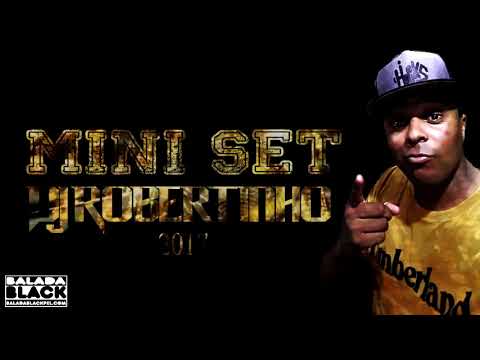 Mini Set - DJ Robertinho - 2017