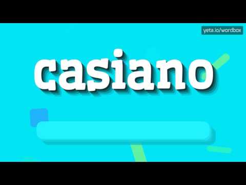 CASIANO - HOW TO PRONOUNCE IT!?