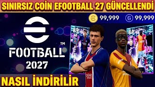 SINIRSIZ COİN EFOOTBALL 27 MOBILE GÜNCELLENDİ! İnternetsiz EFootball 2027 Mobile