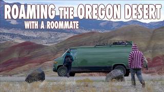 Oregon Desert Rocks!!! Vanlife in Central Oregon with a ROOMMATE