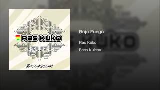 Rojo fuego - Bass Kulcha - Ras Kuko