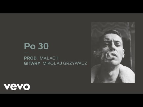 Małach - Po 30 (Official Audio) | BYQ