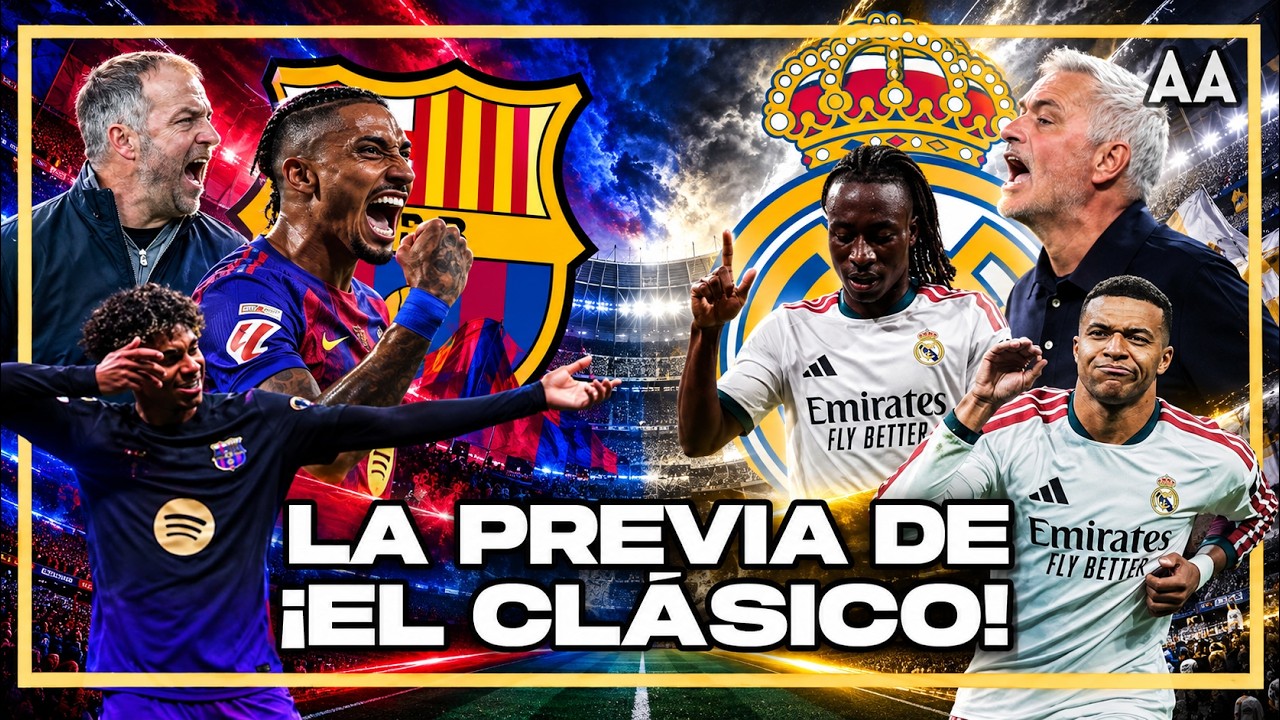 ¿QUIÉN GANARÁ EL CLÁSICO? Barcelona vs Real Madrid: Alineaciones y Últimas Noticias | Andrés Agulla