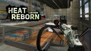 HEAT REBORN - One Of Best Chinese Free To Play Fps Game ! - 2023/07/08  18:53  13 167