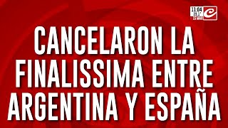 The Finalissima has been cancelled! UEFA canceled the match between Argentina and Spain due to a ...
