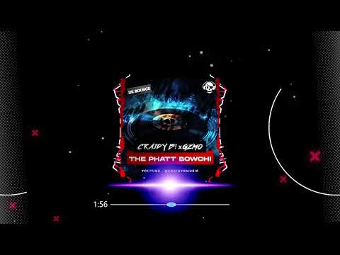 CRAIGY B VS GZMO - THE PHATT BOWCHI (EXCLUSIVE)