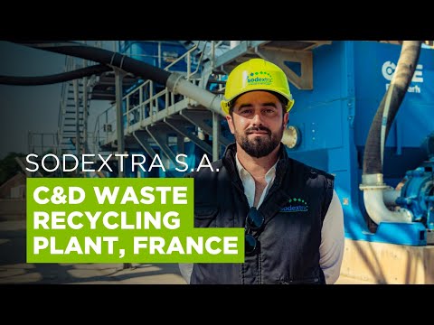 Sodextra S.A, France, Invests in new 135tph Wash Plant For C,D&E Waste Recycling From CDE
