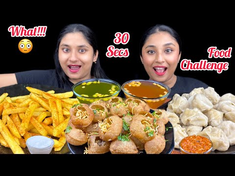 30 Secs Food Challenge Panipuri,Momos🥟,French Fries 🍟| Street Food Challenge 