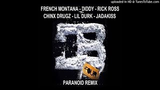 French Montana - Paranoid (Remix) (Featuring Rick Ross, Chinx Drugz, Diddy, Lil Durk &amp; Jadakiss)