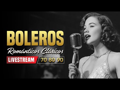 Boleros Románticos 24/7 | Vintage Love Songs of the 70s 80s 90s | Suspiros de Antaño Radio