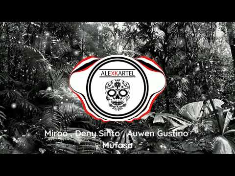 |AFROHOUSE| Miroo, Deny Sinto, Auwen Gustino - Mufasa