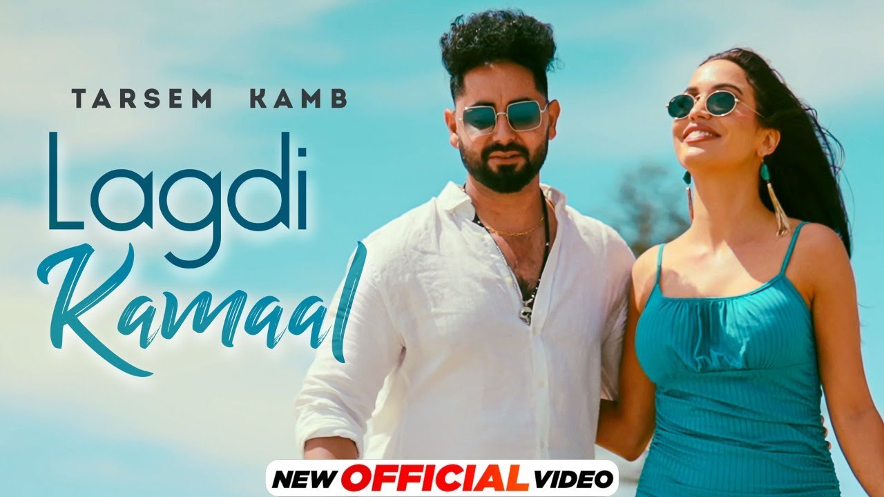 Lagdi Kamaal Lyrics | Tarsem Kamb