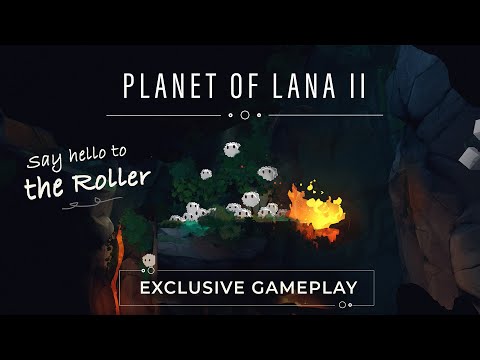 Planet of Lana II ? Say Hello to the Roller (Exclusive Gameplay)