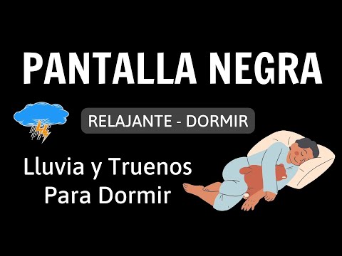 Sonido De Lluvia Relajante Para Dormir En 5 Minutos - Lluvia Y Truenos En Techo Pantalla Negra