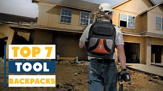 7 Best Tool Backpacks: Top Picks for Easy Organization