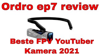 Ordro 4k Camcorder -Ordro ep7 review- Deutsch-beste FPV YouTuber Kamera 2021